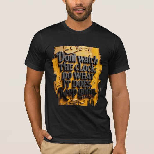 時計を見るな – 諦めないモチベーション Tシャツ (正面)