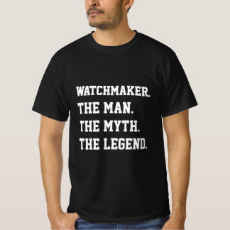 時計職人ザ・男ザ・神話ザ・レジェンドTシャツ Tシャツ