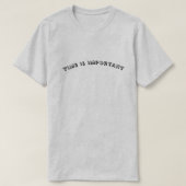 時間が大切だ Tシャツ (デザイン正面)