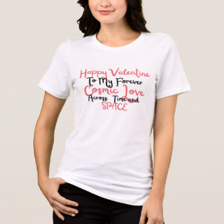 時間と空間を通して永遠に私にハッピーバレンタイン トライブレンドTシャツ
