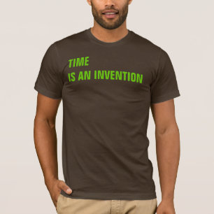 時間は発明です Tシャツ