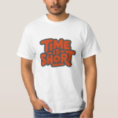 時間は短い Tシャツ (正面)