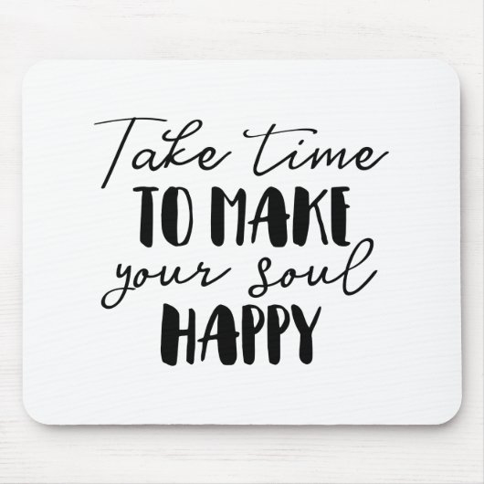 時間をかけて魂を幸せにする マウスパッド (正面)