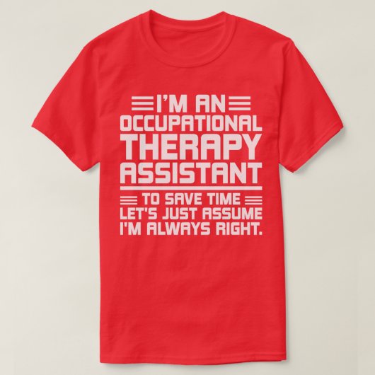 時間を守る職業セラピーのアシスタ救ントだ Tシャツ (デザイン正面)