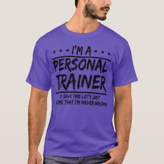 時間を節約するために、私はパーソナルトレーナーです。とりあえず Tシャツ