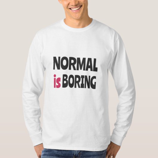 普通なんてつまらない Tシャツ (正面)