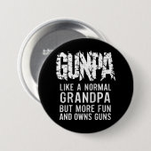 普通のじいちゃんより楽しくて銃を持ってるじいちゃんみたい 缶バッジ (正面&裏面)