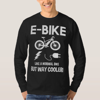 普通のバイクのようにEバイクが走るクール Tシャツ