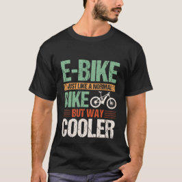 普通のバイクのようにEバイクが走るクール Tシャツ