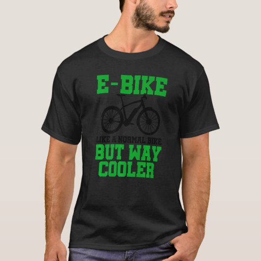 普通のバイクのようにEバイクモクールの方法 Tシャツ (正面)