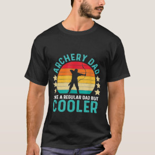 普通のパパのようにアーチェリーのパパがクール Tシャツ