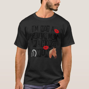 普通のママじゃない 馬好きママ かっこいい レトロ Tシャツ