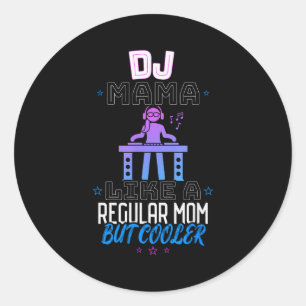 普通のママみたいだけどクールなDJママ ラウンドシール