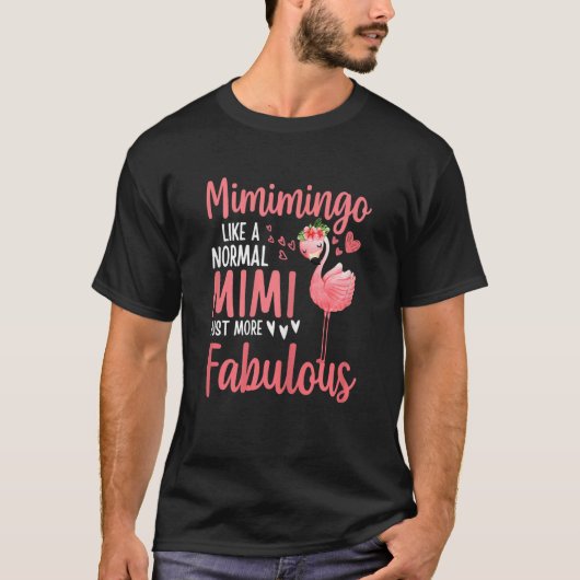 普通のミミのようにミニミンゴするフラミンゴ女性 引用 Tシャツ (正面)