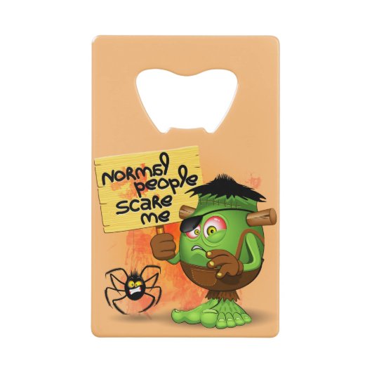 「普通の人々は私を怖がらせる」フランケンシュタインキャラクター クレジットカード栓抜き (正面)