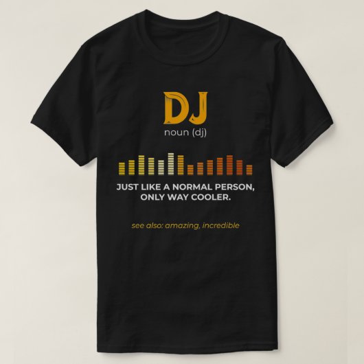 普通の人のように音楽のDJドライクールフ Tシャツ (デザイン正面)