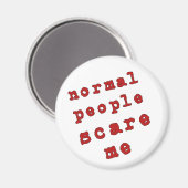 普通の人は私を怖がらせる！ マグネット (正面/裏面)
