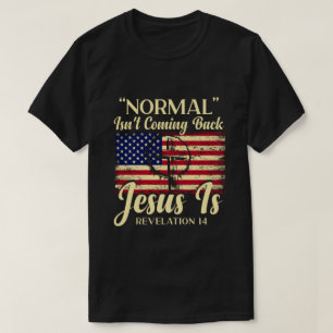 普通の人間来は戻らないがイエスは驚きだ Tシャツ