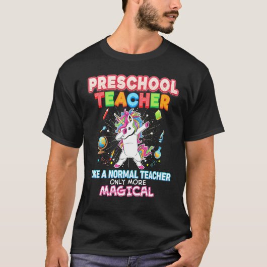 普通の先生のようにもっと魔法のような就学前の学校 Tシャツ (正面)