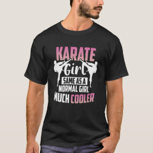 普通の女の子と同じ空手空手の女の子 Tシャツ