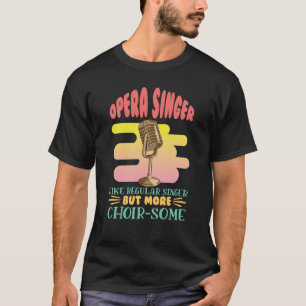 普通の歌手のようなオペラの歌クラシカル手 Tシャツ