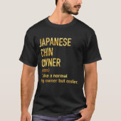 普通の犬のオーナーがcoのような日本の顎の所有者 tシャツ (正面)