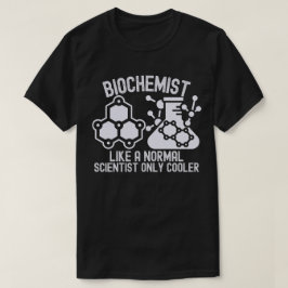 普通の科学者みたいな生化学者 ただ、クールなだけ Tシャツ