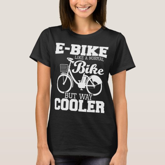 普通の自転車みたいだけど、ずっとクールなEバイク - エレクトリ Tシャツ (正面)