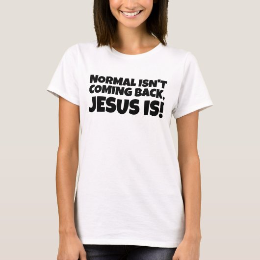 普通は戻来らないイエス様！ Tシャツ (正面)