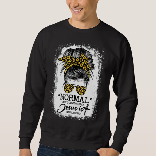普通は背が来低いが、イエスは汚れた文通である スウェットシャツ (正面)