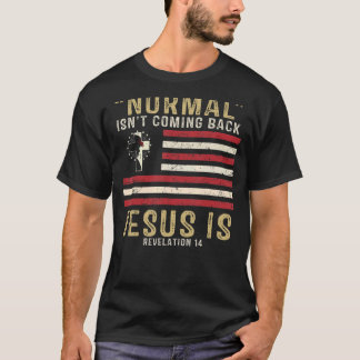 普通は背来もないがイエスは啓示1 Tシャツ
