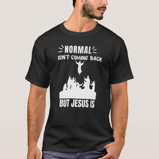 普通は背来もないがイエスは啓示1 Tシャツ (正面)