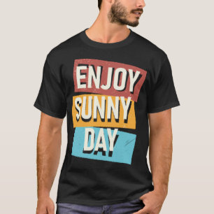 晴楽しむ日 Tシャツ