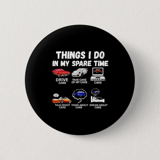 暇なときにすること 車好きのためのクルマTシャツ 缶バッジ (正面)