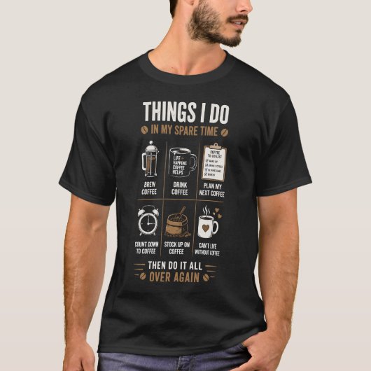 暇なときにやること コーヒーサイクル Tシャツ (正面)