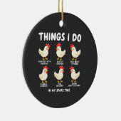 暇な時に行う事チキン農業 セラミックオーナメント (右)