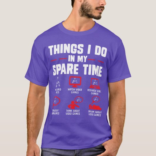 暇な時間にしたこと ゲームをする g tシャツ (正面)