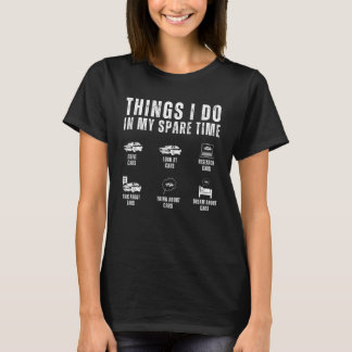 暇な時間にしたこと 車好きな人へのギフト Tシャツ