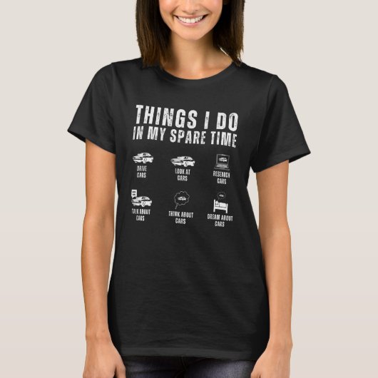 暇な時間にしたこと 車好きな人へのギフト Tシャツ (正面)