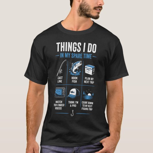 暇な時間にしたこと 釣り Tシャツ (正面)