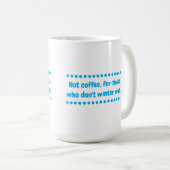 暑い冬 コーヒーマグカップ (正面右)