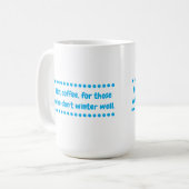 暑い冬 コーヒーマグカップ (正面左)