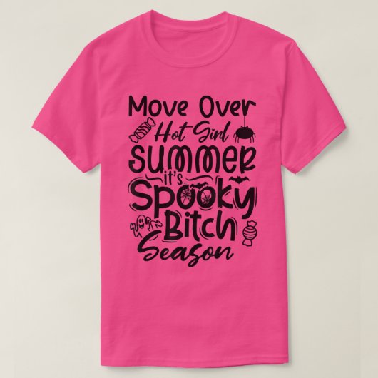 暑い女の子の夏を越えてバッチシーズン不気味だ Tシャツ (デザイン正面)
