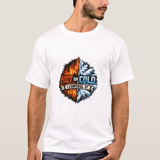 暑い or 寒い 私が制御する HVAC Tシャツ (正面)