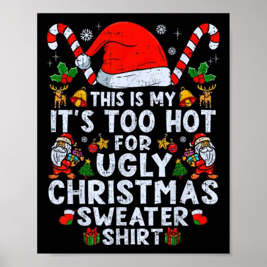 暑すぎる醜いクリスマスのセーターおもしろいクリスマスメンズWom ポスター (正面)