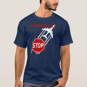暗い背景の停止Chemtrails停止印 Tシャツ