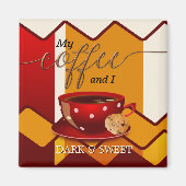 暗おもしろい色と甘いコーヒーラバーマグネット マグネット (正面)