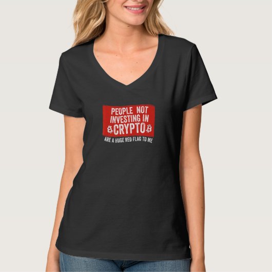 暗号に投資しない人々ミーム巨大な赤旗 Tシャツ (正面)