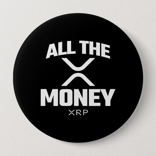 暗号ミームXRP Cryptocurrency All The Money引用文 缶バッジ (正面)