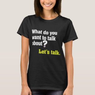 暗闇の中で質問を語ろう Tシャツ